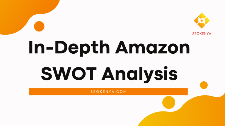 In-Depth Amazon SWOT Analysis: A Comprehensive Guide