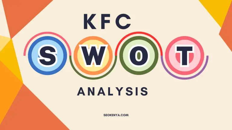 In-Depth SWOT Analysis of KFC (Strengths Weaknesses, Opportunities and Threats)