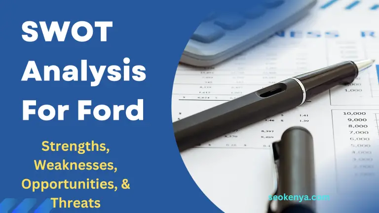 A Comprehensive SWOT Analysis For Ford