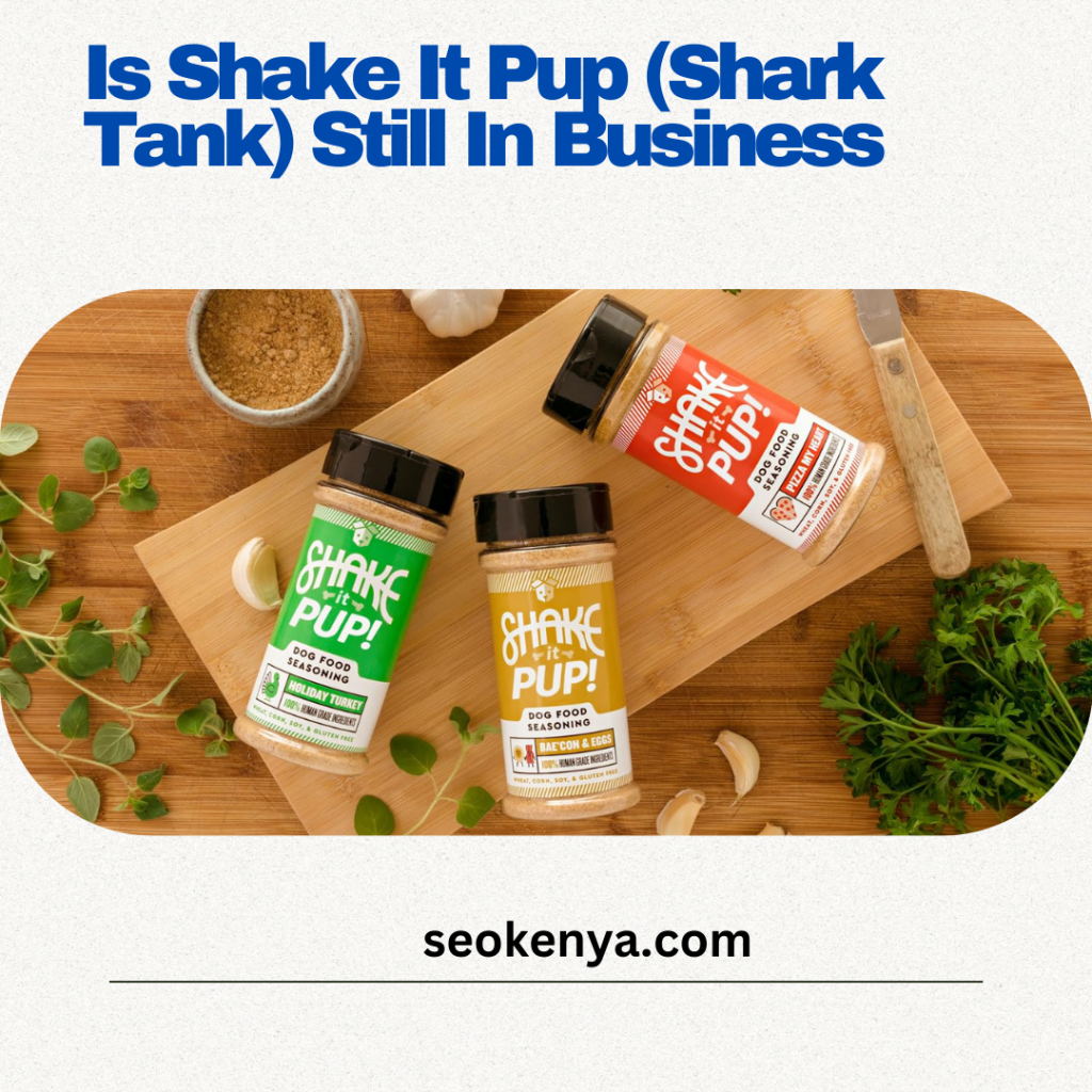Is Shake It Pup (Shark Tank) Still In Business